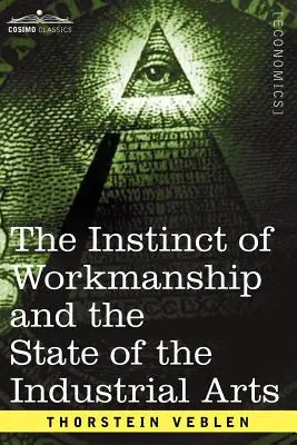 Instynkt pracy i stan sztuki przemysłowej - The Instinct of Workmanship and the State of the Industrial Arts