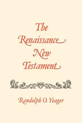 Renesansowy Nowy Testament: Galacjan 2:1-6:18, Efezjan 1:1-6:24, Filipian 1:1-4:24 - The Renaissance New Testament: Galatians 2:1-6:18, Ephesians 1:1-6:24, Philippians 1:1-4:24