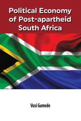 Ekonomia polityczna Republiki Południowej Afryki po apartheidzie - Political Economy of Post-apartheid South Africa