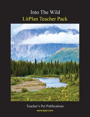 Litplan Teacher Pack: Into the Wild