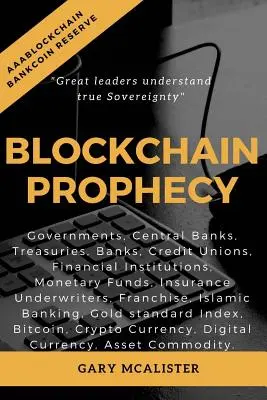 Przepowiednia Blockchain: Deklaracja suwerenności - Blockchain Prophecy: A Declaration of Sovereignty