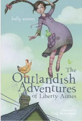 Niezwykłe przygody Liberty Aimes - The Outlandish Adventures of Liberty Aimes