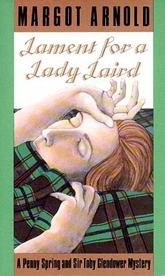 Lament dla Lady Laird: Tajemnica Penny Spring i Sir Toby'ego Glendowera - Lament for a Lady Laird: A Penny Spring and Sir Toby Glendower Mystery