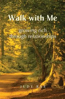 Walk with Me: Bogacenie się poprzez relacje - Walk with Me: Growing Rich Through Relationships