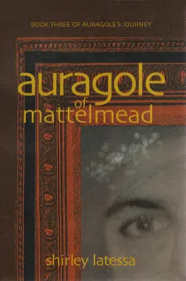 Auragole z Mattelmead (Księga 3) - Auragole of Mattelmead (Book 3)