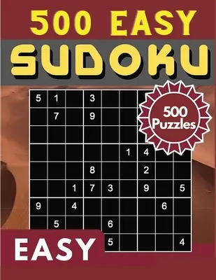 Sudoku Easy 500 Puzzles: Sudoku Puzzle Book - 500 łamigłówek i rozwiązań, łatwy poziom, mnóstwo zabawy dla mózgu! - Sudoku Easy 500 Puzzles: Sudoku Puzzle Book - 500 Puzzles and Solutions, Easy Level, Tons of Fun for your Brain!