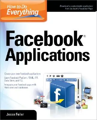 Jak zrobić wszystko: aplikacje na Facebooka - How to Do Everything: Facebook Applications