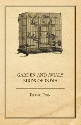 Ptaki ogrodowe i wolierowe Indii - Garden and Aviary Birds of India