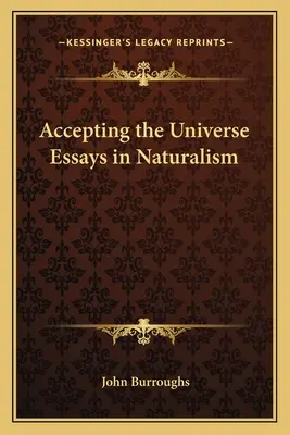 Akceptacja wszechświata Eseje o naturalizmie - Accepting the Universe Essays in Naturalism