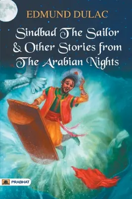 Sindbad Żeglarz i inne opowieści z arabskich nocy - Sindbad the Sailor & Other Stories from the Arabian Nights