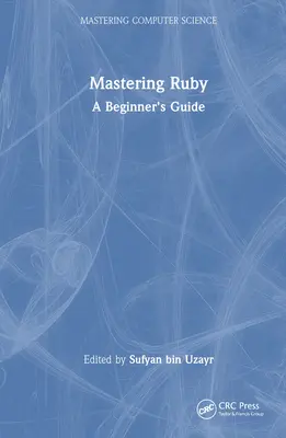 Mastering Ruby: Przewodnik dla początkujących - Mastering Ruby: A Beginner's Guide