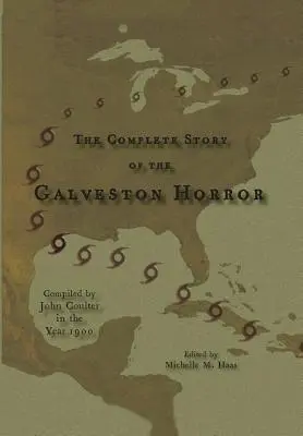 Pełna historia horroru w Galveston - The Complete Story of the Galveston Horror