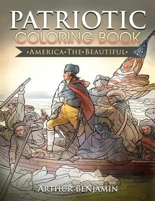 Kolorowanka patriotyczna: Piękna Ameryka - Patriotic Coloring Book: America the Beautiful