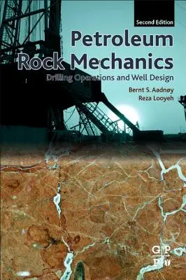 Mechanika skał naftowych: Operacje wiertnicze i projektowanie studni - Petroleum Rock Mechanics: Drilling Operations and Well Design