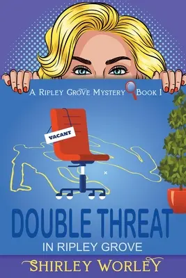 Podwójne zagrożenie w Ripley Grove (A Ripley Grove Mystery, Book 1): A Murder Mystery - Double Threat In Ripley Grove (A Ripley Grove Mystery, Book 1): A Murder Mystery