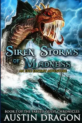Siren Storms of Madness: Fabled Quest Chronicles (Book 5): Epicka przygoda fantasy - Siren Storms of Madness: Fabled Quest Chronicles (Book 5): An Epic Fantasy Adventure