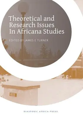 Zagadnienia teoretyczne i badawcze w studiach afrykańskich - Theoretical and Research Issues in Africana Studies