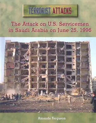 Atak na amerykańskich żołnierzy w Arabii Saudyjskiej 25 czerwca 1996 r. - The Attack on U.S. Servicemen in Saudi Arabia on June 25, 1996