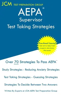 AEPA Supervisor - Strategie rozwiązywania testów: Egzamin AEPA AZ082 - Bezpłatne korepetycje online - Nowa edycja 2020 - Najnowsze strategie zdawania egzaminu. - AEPA Supervisor - Test Taking Strategies: AEPA AZ082 Exam - Free Online Tutoring - New 2020 Edition - The latest strategies to pass your exam.
