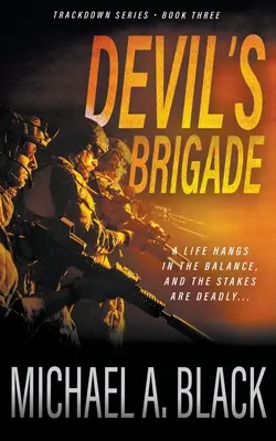 Devil's Brigade: Thriller wojskowy Steve'a Wolfa - Devil's Brigade: A Steve Wolf Military Thriller