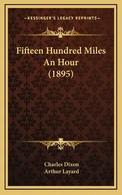 Piętnaście mil na godzinę (1895) - Fifteen Hundred Miles An Hour (1895)