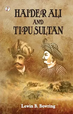 Haidar Ali i Tipu Sultan - Haidar Ali and Tipu Sultan