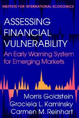 Ocena podatności finansowej: System wczesnego ostrzegania dla rynków wschodzących - Assessing Financial Vulnerability: An Early Warning System for Emerging Markets