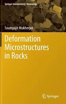 Mikrostruktury deformacyjne w skałach - Deformation Microstructures in Rocks