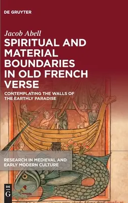 Duchowe i materialne granice w starofrancuskim wierszu: Kontemplując mury ziemskiego raju - Spiritual and Material Boundaries in Old French Verse: Contemplating the Walls of the Earthly Paradise