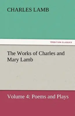 Dzieła Charlesa i Mary Lamb - The Works of Charles and Mary Lamb