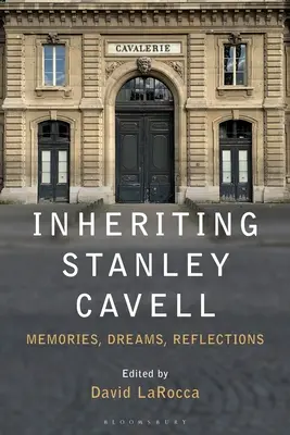 Dziedziczenie Stanleya Cavella: Wspomnienia, marzenia, refleksje - Inheriting Stanley Cavell: Memories, Dreams, Reflections