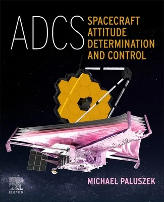 Adcs - Określanie i kontrola wysokości statku kosmicznego - Adcs - Spacecraft Attitude Determination and Control