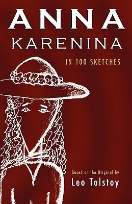 Anna Karenina: w 100 szkicach - Anna Karenina: In 100 Sketches