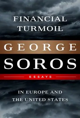 Zawirowania finansowe w Europie i Stanach Zjednoczonych: Eseje - Financial Turmoil in Europe and the United States: Essays