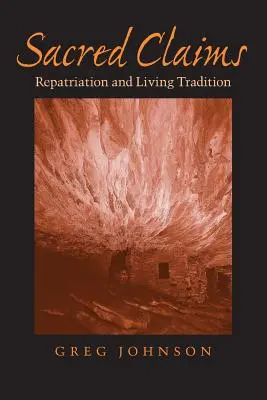 Święte roszczenia: Repatriacja i żywa tradycja - Sacred Claims: Repatriation and Living Tradition