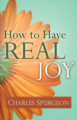 Jak mieć prawdziwą radość - How to Have Real Joy