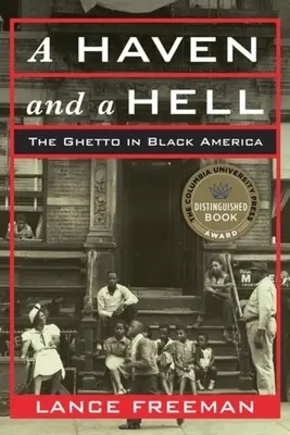 A Haven and a Hell: Getto w czarnej Ameryce - A Haven and a Hell: The Ghetto in Black America