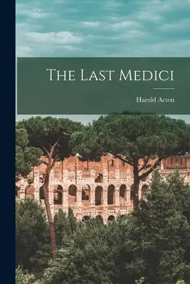 Ostatni Medyceusze - The Last Medici
