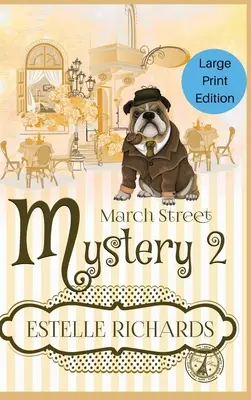March Street Mystery 2: Zestaw 3 książek Cozy Mystery Box Set - March Street Mystery 2: A 3 Book Cozy Mystery Box Set