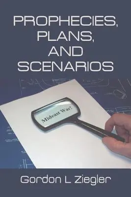 Proroctwa, plany i scenariusze - Prophecies, Plans, and Scenarios