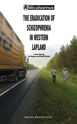 Wykorzenienie schizofrenii w zachodniej Laponii (Woods (Ridiculusmus) David) - Eradication of Schizophrenia in Western Lapland (Woods (Ridiculusmus) David)