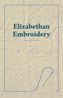 Haft elżbietański - Elizabethan Embroidery