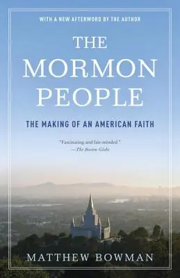 The Mormon People: Kształtowanie się amerykańskiej wiary - The Mormon People: The Making of an American Faith