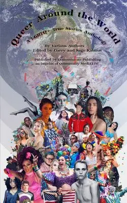 Queer Around the World: Antologia prawdziwych historii LGBTQ - Queer Around the World: A LGBTQ+ True Stories Anthology