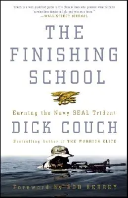 The Finishing School: Zdobycie trójzębu Navy Seal - The Finishing School: Earning the Navy Seal Trident