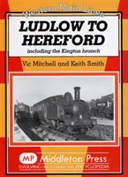 Ludlow do Hereford - w tym odgałęzienie Kington - Ludlow to Hereford - Including the Kington Branch