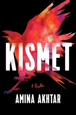 Kismet: Thriller - Kismet: A Thriller