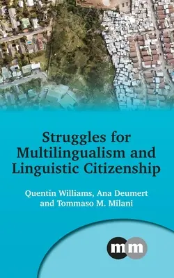 Walka o wielojęzyczność i obywatelstwo językowe - Struggles for Multilingualism and Linguistic Citizenship