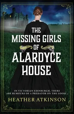 Zaginione dziewczęta z Alardyce House - The Missing Girls of Alardyce House