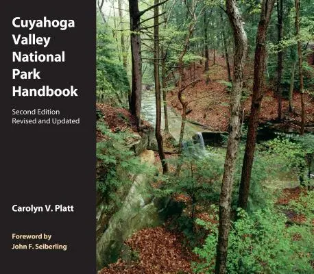 Cuyahoga Valley National Park Handbook: Poprawiony i zaktualizowany - Cuyahoga Valley National Park Handbook: Revised and Updated